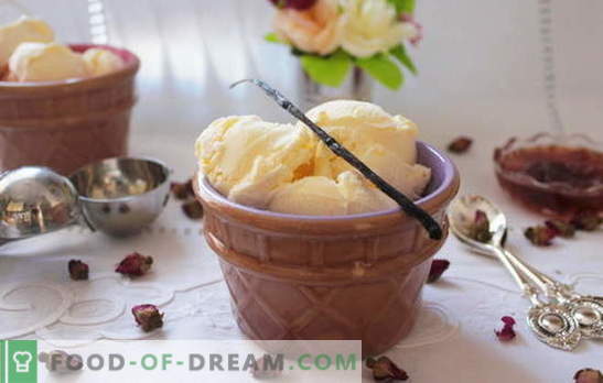 Eiscreme zu Hause: cremig, Vanille, laut GOST. Magische Desserts aus hausgemachtem Eis - der Geschmack der Kindheit